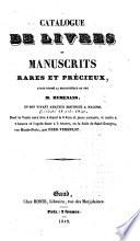 Catalogue de livres et manuscrits rares et précieux, ayant formé la bibliothèque de feu M. Rymenans, ...