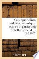 Catalogue de livres modernes, romantiques, éditions originales d'auteurs contemporains, estampes