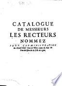 Catalogue de MM. les recteurs nommez pour l'administration du grand Hôtel-Dieu de N.-D.-de-Pitié du pont du Rhône (depuis 1583 jusqu'à 1732)