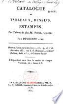 Catalogue de tableaux, dessins, estampes du cabinet de feu M. Ponce, graveur