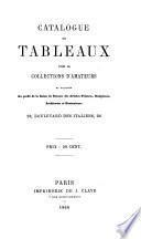 Catalogue de tableaux tirés de collections d'amatenrs et exposes au profit de la Caisse de Secours des Artistes Peintres