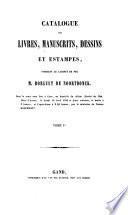 Catalogue de vente des livres de François Xavier Joseph Ghislain Borluut de Noortdonck, du 19 à 27 avril 1858