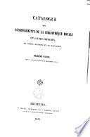 Catalogue des accroissements de la Bibliothèque royale en livres imprimés, en cartes, estampes et en manuscrits