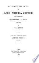 Catalogue des actes de Jaime I, Pedro III, & Alfonso III