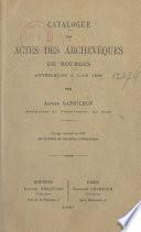 Catalogue des actes des archevêques de Bourges antérieurs à l'an 1200