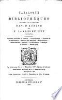 Catalogue des bibliothèques délaissées par feu messieurs David Koning et P. Langerhuizen à Amsterdam