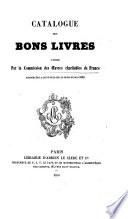 Catalogue des bons livres, publié par la Commission des Œuvres charitables de France