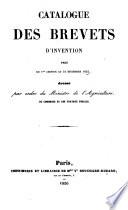 Catalogue des brevets d'invention, d'importation et de perfectionnement