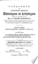 Catalogue des collections etendues historiques et artistiques formées et délaissées par Mr. J. T. Bodel Nijenhuis... Seconde division; Portraits étrangers, estampes, livres d'art. Troisième partie: I-IX. Portr. de théolog., poètes, peintres, marins, etc. X-XI. Planches historiques et pittoresques. XII-XIII. Gravures et livres sur les beaux-arts