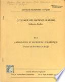 Catalogue des coupures de presse [de la] collection Gardner: Exploration et recherche scientifique: Territoires-du-Nord-Ouest et Arctique