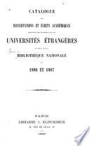 Catalogue des dissertations et écrits académiques provenant des écanges avec les universités étrangères et réçus par la Bibliothèque nationale