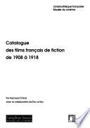 Catalogue des films français de fiction de 1908 à 1918