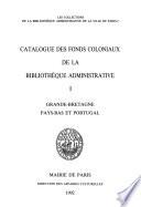 Catalogue des fonds coloniaux de la Bibliothèque administrative: Grande-Bretagne, Pays-Bas et Portugal