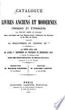 Catalogue des livres anciens et modernes, français et étrangers ...