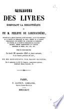 Catalogue des livres composant la bibliothèque de feu M. Philippe de La Renaudière