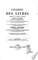 Catalogue des livres composant le fonds de librairie de feu M. Crozet, libraire de la bibliothèque royale publié avec des notes littéraires et bibliographiques de M. M. Ch. Nodier, G. Duplessis et Leroux de Lincy