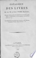 Catalogue des livres de feu M. le Chev. Webb, Baronnet, dont la vente se fera les mardi 3 et mercredi 4 juin 1823 ... en sa maison, rue de Provence, n° 17
