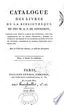 Catalogue des livres de la bibliothèque de feu M. A. F. de Fourcroy,... avec la table des Auteurs et celle des anonymes