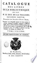 Catalogue des livres de la bibliotheque de feu M. le Duc de La Valliere