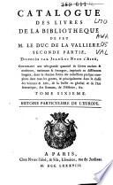Catalogue des livres de la bibliotheque de feu M. le Duc de la Valliere
