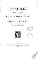 Catalogue des livres de la bibliothèque du Conseil d'état