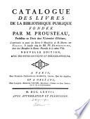 Catalogue des livres de la bibliotheque publique fondée par m. Prousteau [by L. Fabre].