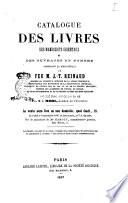 Catalogue des livres, des manuscrits orientaux et des ouvrages en nombre composant la bibliothèque de Feu m. J.-T. Reinaud ... précédé d'une notice sur sa vie par m. J. Mohl