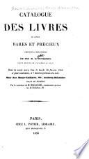 Catalogue des livres en partie rares et précieux, composant la bibliothèque de fou m. G. Duplessis ...
