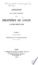 Catalogue des livres imprimés de la Bibliothèque des avocats à la Cour d'appel de Paris ...