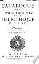 Catalogue des livres imprimez de la Bibliothèque du Roy