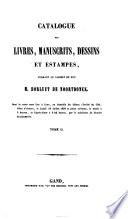 Catalogue des livres, manuscrits, dessins et estampes, (tome 2)