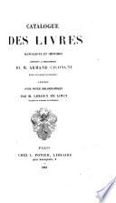 Catalogue des livres manuscrits et imprimés composant la bibliothèque de m. Armand Cicongue
