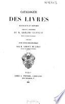 Catalogue des livres manuscrits et imprimés composant la bibliothèque de M. Armand Cigongne