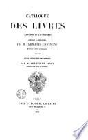 Catalogue des livres manuscrits et imprimés composant la Bibliothèque de M. Armand Cigongne...