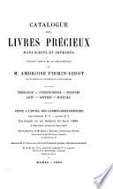 Catalogue des livres precieux manuscrits et imprimés faisant partie de la bibliothèque de m. Ambroise Firmin-Didot