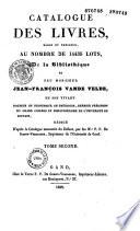 Catalogue des livres, rares et précieux, au nombre de 14435 lots, de la bibliothéque de feu Monsieur Jean-François Vande Velde,...