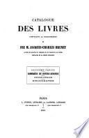 Catalogue des livres rares et précieux composant la bibliothèque de Feu M. Jacques-Charles Brunet