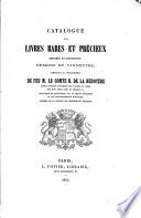 Catalogue des livres rares et précieux imprimés et manuscrits, dessnis et vignettes, ...