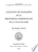 Catalogue des manuscrits de la Bibliothèque administrative de la Ville de Paris