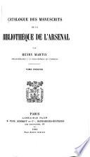 Catalogue des manuscrits de la Bibliothèque de l'Arsenal: Catalogue. 1885-92. 6 v