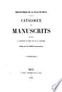 Catalogue des manuscrits relatifs à l'histoire de Metz et de la Lorraine