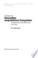Catalogue des nouvelles acquisitions françaises du département des manuscrits 1972-1986