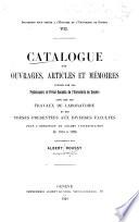 Catalogue des ouvrages, articles et mémoires publiés par les professeurs et privat-docents de l'Université de Genève