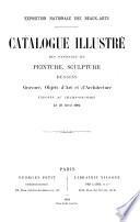 Catalogue des ouvrages de peinture, sculpture, dessin, gravure, architecture et objets d'art exposés