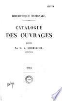 Catalogue des ouvrages donnés à la bibliothèque nationale