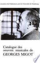 Catalogue des œuvres musicales de Georges Migot