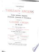 Catalogue des tableaux anciens des écoles itallienne, espagnole, allemande, flamande et hollandaise composant la Galerie Crespi de Milan, dont le vente aux enchères publiques aura lieu à Paris