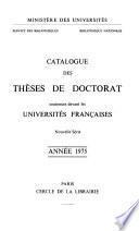 Catalogue des thèses de doctorat soutenues devant les universités françaises