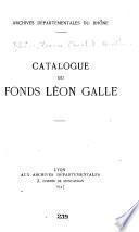 Catalogue du fonds Léon Galle