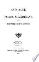 Catalogue du Fonds scandinave de la Bibliothèque Sainte-Geneviève